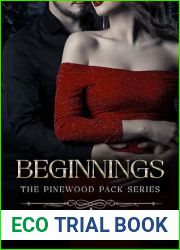 Beginnings (The Pinewood Pack Series Book 1)