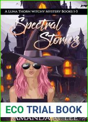 Spectral Stories: A Luna Thorn Witchy Mystery Books 1-3