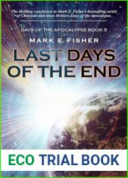 Last Days of the End (Days Of The Apocalpyse Book 5)