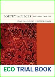 Poetry in Pieces: Cesar Vallejo and Lyric Modernity (FlashPoints) (Volume 4)