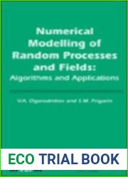 Numerical Modelling of Random Processes and Fields: Algorithms and Applications