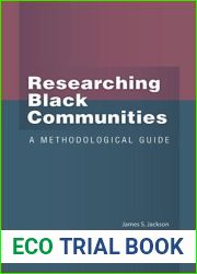 Researching Black Communities: A Methodological Guide