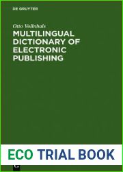 Multilingual Dictionary of Electronic Publishing: English - German - French - Spanish - Italian