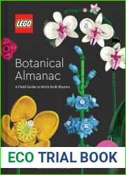 LEGO Botanical Almanac: A Field Guide to Brick-Built Blooms