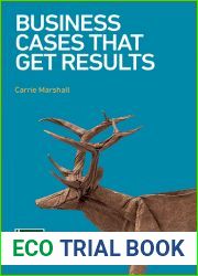 Business Cases That Get Results