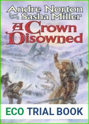 A Crown Disowned (Cycle of Oak, Yew, Ash, and Rowan, Book 3)
