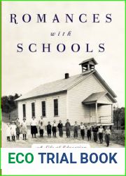 Romances with Schools : A Life of Education