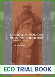 Toward a Modern Chinese Buddhism: Taixu|s Reforms