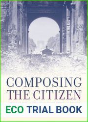 Composing the Citizen: Music as Public Utility in Third Republic France