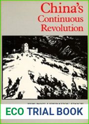 China|s Continuous Revolution: The Post-Liberation Epoch, 1949-1981