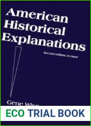 American historical explanations: A strategy for grounded inquiry