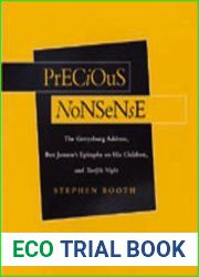 Precious Nonsense: The Gettysburg Address, Ben Jonson|s Epitaphs on His Children, and Twelfth Night