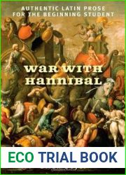 War with Hannibal: Authentic Latin Prose for the Beginning Student