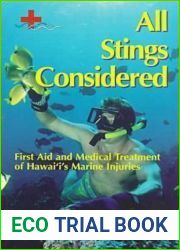 All Stings Considered: First Aid and Medical Treatment of Hawaii|s Marine Injuries (Latitude 20 Books)