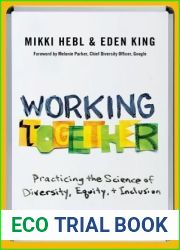 Working Together: Practicing the Science of Diversity, Equity, and Inclusion
