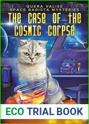 The Case of the Cosmic Corpse (Quera Valise Space Barista Mysteries Book 1)