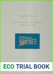 Akrotiri, Thera: An Architecture Of Affluence 3,500 Years Old (Prehistory Monographs)