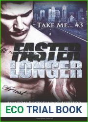 Faster Longer (Take Me…,#3)