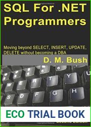 SQL for .net Programmers: Moving Beyond Select, Insert, Update, Delete Without Becoming a Dba