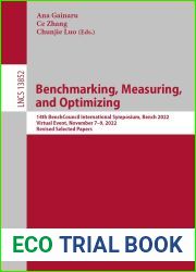 Benchmarking, Measuring, and Optimizing: 14th BenchCouncil International Symposium, Bench 2022, Virtual Event, November 7-9, 2022, Revised Selected Papers … Notes in Computer Science Book 13852)