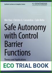 Safe Autonomy with Control Barrier Functions: Theory and Applications (Synthesis Lectures on Computer Science)