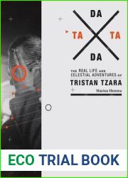 TaTa Dada: The Real Life and Celestial Adventures of Tristan Tzara (Mit Press)