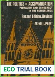 The politics of accommodation: Pluralism and democracy in the Netherlands (Campus ; 142)