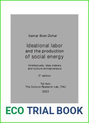 Ideational Labor and the Production of Social Energy: Intellectuals, Idea Makers and Culture Entrepreneurs