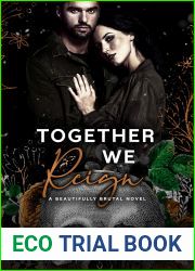 Together We Reign (Beautifully Brutal #6)