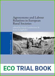 Agrosystems and Labour Relations in European Rural Societies: Middle Ages-Twentieth Century (Rural History in Europe)
