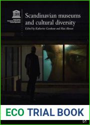 Scandinavian Museums and Cultural Diversity (Museums and Diversity, 4)