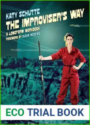 The Improviser|s Way: A Longform Workbook