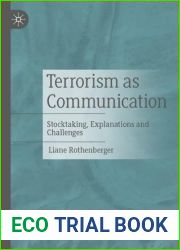 Terrorism as Communication: Stocktaking, Explanations and Challenges