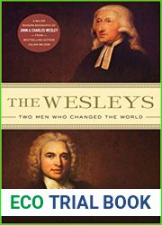 The Wesleys: Two Men Who Changed the World