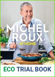 Michel Roux at Home: Simple and delicious French meals for every day