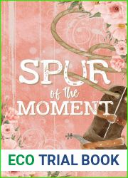 Spur of the Moment (Bell Buckle Book One)