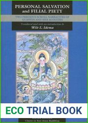 Personal Salvation and Filial Piety: Two Precious Scroll Narratives of Guanyin and Her Acolytes (Kuroda Classics in East Asian Buddhism, 14)