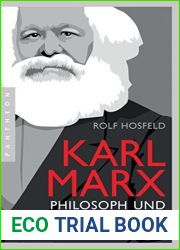 Karl Marx: Philosoph und Revolutionar - Eine Biographie (German Edition)
