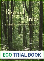 Beyond the Trees: Stories of Wisconsin Forests