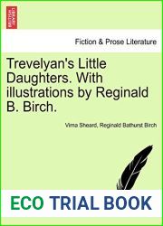 Trevelyan|s Little Daughters. with Illustrations by Reginald B. Birch.