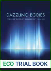 Dazzling Bodies: Rethinking Spirituality and Community Formation