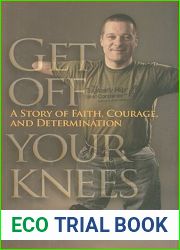 Get Off Your Knees: A Story of Faith, Courage, and Determination (New York State Series)