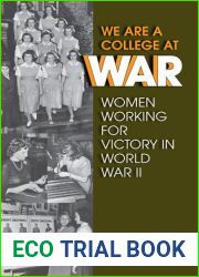 We Are a College at War: Women Working for Victory in World War II