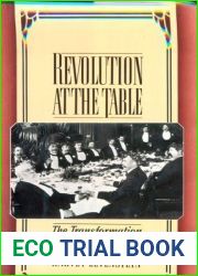 Revolution at the Table: The Transformation of the American Diet by Harvey A. Levenstein (1988-04-21)