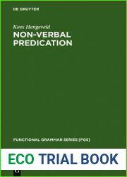 Non-Verbal Predication: Theory, Typology, Diachrony (Functional Grammar Series [FGS], 15)