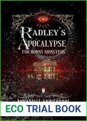Radley|s Apocalypse for Horny Monsters