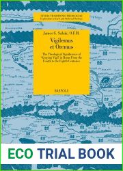 ‘Vigilemus et Oremus|: The Theological Significance of ‘Keeping Vigil| in Rome from the Fourth to the Eighth Centuries (Studia Traditionis Theologiae)