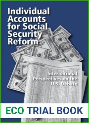 Individual Accounts for Social Security Reform: International Perspective on the U.S.Debate
