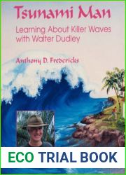Tsunami Man: Learning about Killer Waves with Walter Dudley