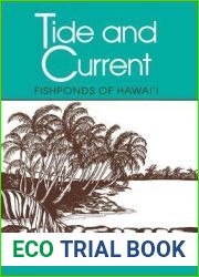Tide and Current: Fishponds of Hawai|i (Kolowalu Books (Hardcover))
